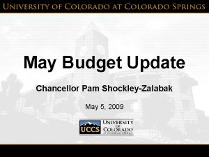 May Budget Update Chancellor Pam ShockleyZalabak May 5
