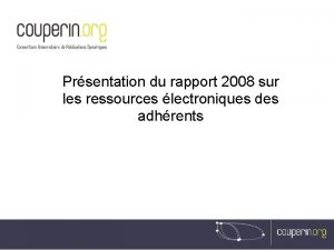 Prsentation du rapport 2008 sur les ressources lectroniques