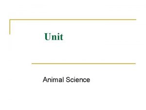 Unit Animal Science Problem Area Animal Genetics and
