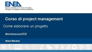 Corso di project management Come elaborare un progetto