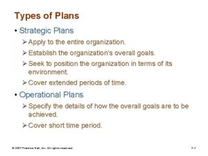 Types of Plans Strategic Plans Apply to the