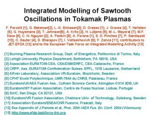 Integrated Modelling of Sawtooth Oscillations in Tokamak Plasmas