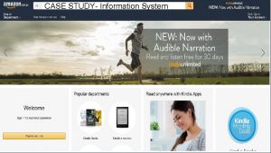 CASE STUDY Information System Case Study AMAZON COM