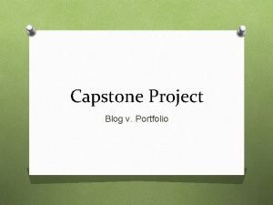 Capstone Project Blog v Portfolio Blog YOUR BLOG