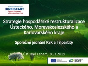 Strategie hospodsk restrukturalizace steckho Moravskoslezskho a Karlovarskho kraje