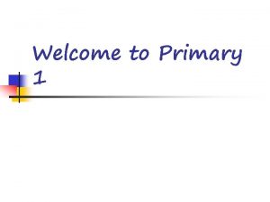 Welcome to Primary 1 Mathematics Numeracy Mental Maths