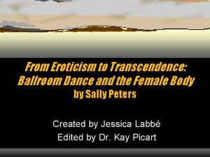 From Eroticism to Transcendence Ballroom Dance and the