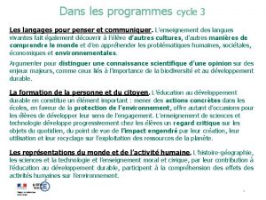 Dans les programmes cycle 3 Les langages pour