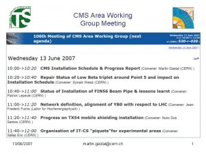 CMS Area Working Group Meeting 13062007 martin gastalcern