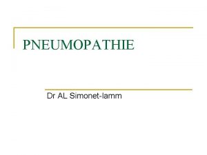 PNEUMOPATHIE Dr AL Simonetlamm dfinition n Pneumo poumon