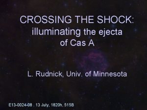 CROSSING THE SHOCK illuminating the ejecta of Cas