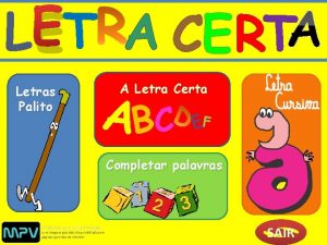 L ET A CERT Letras Palito ABC A