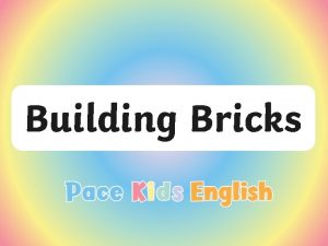 Building Bricks Building Simple Sentences Each coloured brick