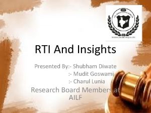 RTI And Insights Presented By Shubham Diwate Mudit