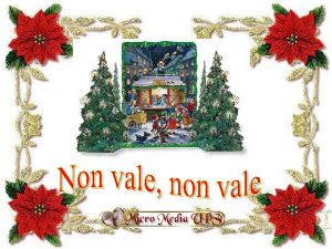 Non vale dire che se non c neve