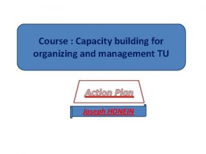 Course Capacity building for organizing and management TU