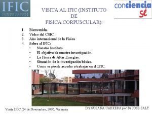 VISITA AL IFIC INSTITUTO DE FISICA CORPUSCULAR 1