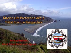 Marine Life Protection Act a Tribal Science Perspective