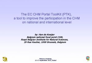 The EC CHM Portal Tool Kit PTK a