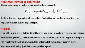 AVERAGE POWER IN THE WIND The average power