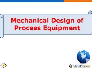 Mechanical Design of Process Equipment 1 13 3