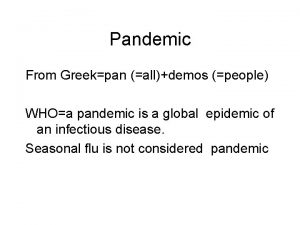 Pandemic From Greekpan alldemos people WHOa pandemic is