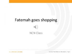 Fatemah goes shopping NCN Class Document Title Editable