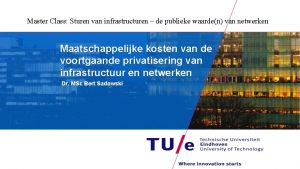 Master Class Sturen van infrastructuren de publieke waarden