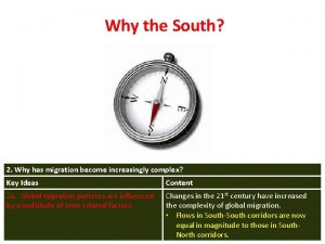 Why the South 2 Why has migration become