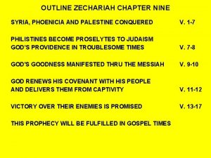 OUTLINE ZECHARIAH CHAPTER NINE SYRIA PHOENICIA AND PALESTINE