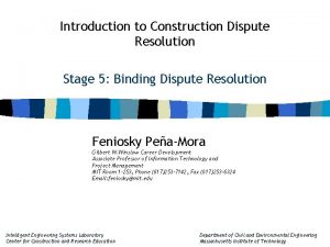 Introduction to Construction Dispute Resolution Stage 5 Binding