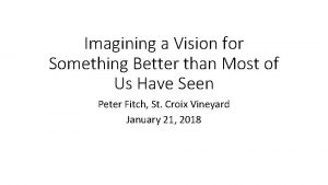 Imagining a Vision for Something Better than Most