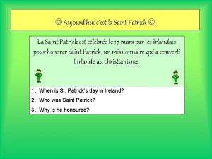 Aujourdhui cest la Saint Patrick La Saint Patrick