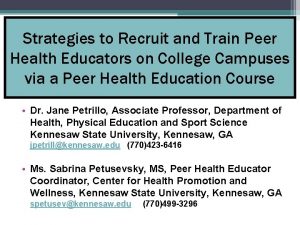 Strategies to Recruit and Train Peer Health Educators