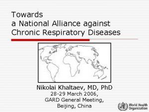 Towards a National Alliance against Chronic Respiratory Diseases