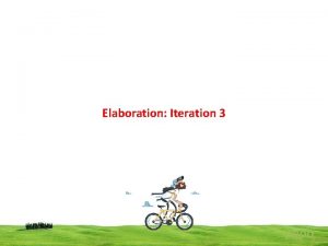 Elaboration Iteration 3 popo Elaboration Iteration 3 Basics