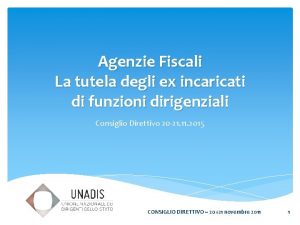 Agenzie Fiscali La tutela degli ex incaricati di