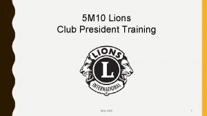 5 M 10 Lions Club President Training May