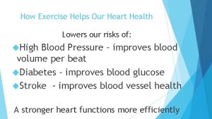 How Exercise Helps Our Heart Health Lowers our