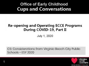 Office of Early Childhood Cups and Conversations Reopening