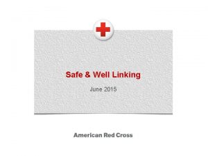 Safe Well Linking June 2015 Safe Well Linking