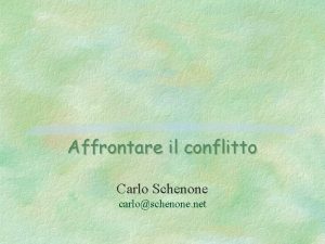 Affrontare il conflitto Carlo Schenone carloschenone net La