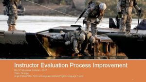 Instructor Evaluation Process Improvement BILC Professional Seminar 2017