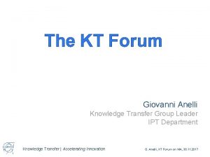 The KT Forum Giovanni Anelli Knowledge Transfer Group