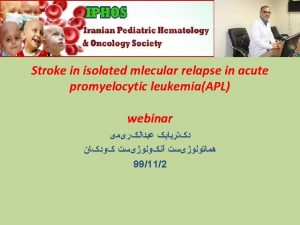 Stroke in isolated mlecular relapse in acute promyelocytic