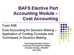 BAFS Elective Part Accounting Module Cost Accounting Topic