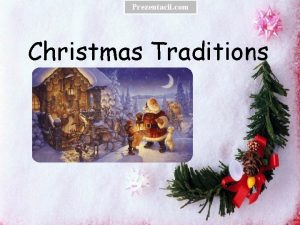 Prezentacii com Christmas Traditions Content Santa Claus Winter