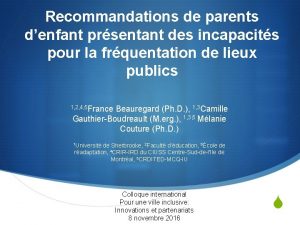 Recommandations de parents denfant prsentant des incapacits pour