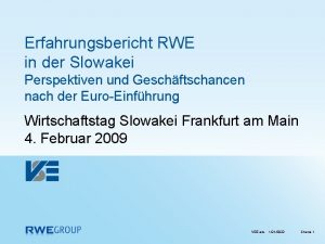 Erfahrungsbericht RWE in der Slowakei Perspektiven und Geschftschancen