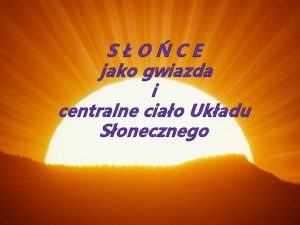 SOCE jako gwiazda i centralne ciao Ukadu Sonecznego